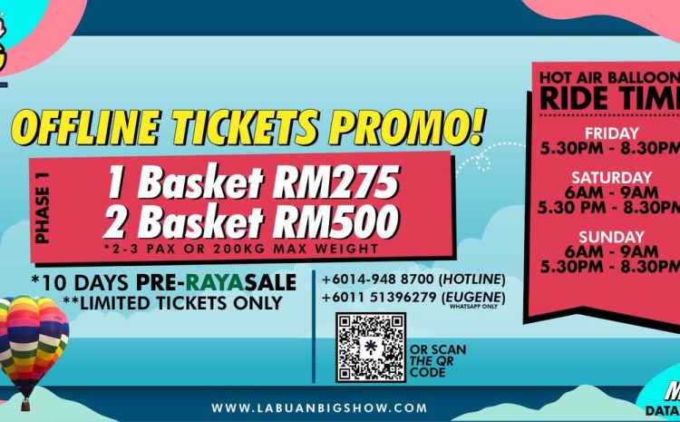 Labuan Big Show 2024 - Phase 1 Ticket Promo